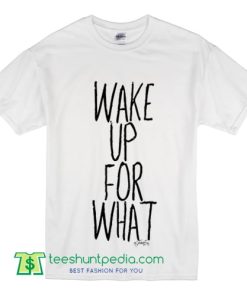 Boy's Wake Up For What T Shirt