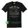 Ride Or Die T Shirt Maker Cheap