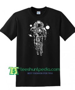 Astronaut on a Bike T Shirt, Funny Astronaut Shirt, Bicycle T Shirts, Space Shirt Maker Cheap