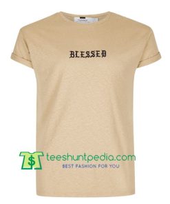 Blessed Font T Shirt Maker Cheap