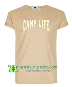 Camp Life T Shirt for Men and Women Maker Cheap