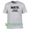 Math Quote Graphic Tees Shirts Maker Cheap