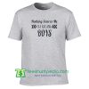 Nothing Scares Me I'm Raising Boys T Shirt Maker Cheap