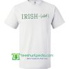 Irish-ish, St Patrick Day Shirt, Shamrock Shirt, St Patricks Shirt Maker Cheap