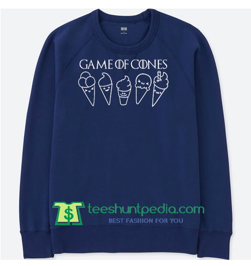 Game Of Cones Sweatshirt Game Of Thrones Funny Sweater Ice Cream