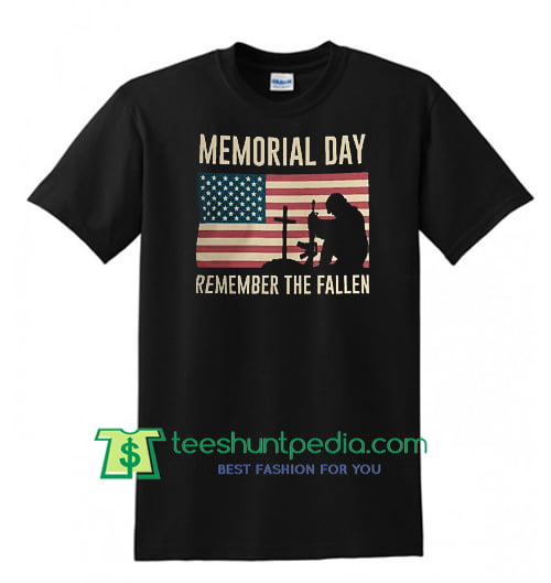 Memorial Day Remember The Fallen, Veteran T Shirt, Honor The Soldiers ...