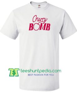 Cherry Bomb T Shirt Maker Cheap