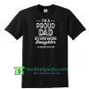 Gift For Dad T Shirt, Proud Dad Tee, Birthday Gift For Dad, father's day gifts from daughter Shirt Maker Cheap