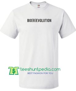 Bio Revolution T Shirt Maker Cheap