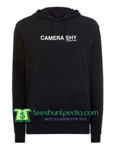 CAMERA SHY Hoodie Maker Cheap