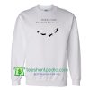 Fuck This World I'm Going To Neverland Sweatshirt Maker Cheap