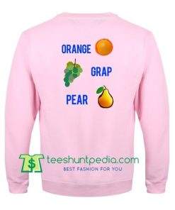 Orange Grap Pear Sweatshirt Back Maker Cheap