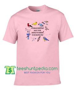 A Women Does Not T Shirt gift tees adult unisex custom clothing Size S-3XL