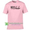 Boss Babe shirt, girl boss Shirt, Lady Boss Shirt, Mother's Day, Women's Shirt gift tees adult unisex custom clothing Size S-3XL