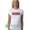 Amour T Shirt gift tees adult unisex custom clothing Size S-3XL