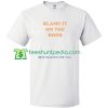 Blame It On the Boos T Shirt gift tees adult unisex custom clothing Size S-3XL