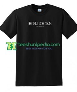 Bollocks London T Shirt gift tees adult unisex custom clothing Size S-3XL