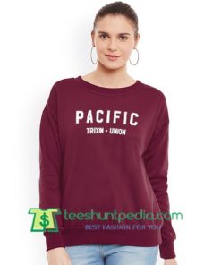 Pacifix Trixin Union Sweatshirt Maker Cheap