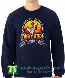 Chicken Dinosaurs Jurassic Park sweatshirt Maker cheap