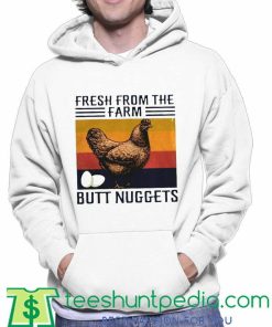 Chicken Fresh Butt Nuggets Hoodie